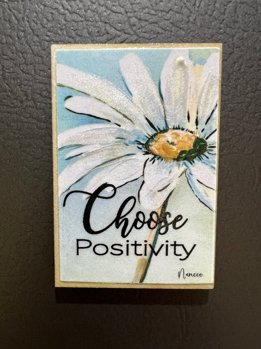 Choose Positivity Magnets - TWO COLOR OPTIONS